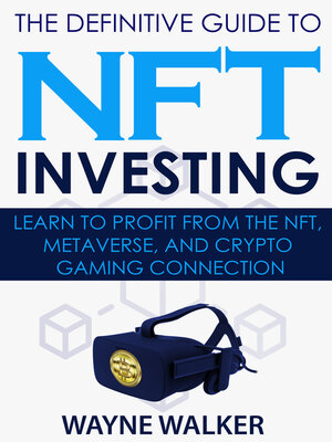 cover image of The Definitive Guide to NFT Investing